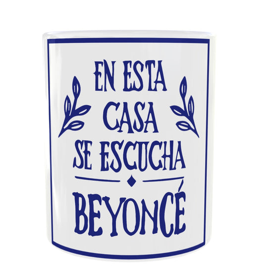 TAZA "EN ESTA CASA SE ESCUCHA..."